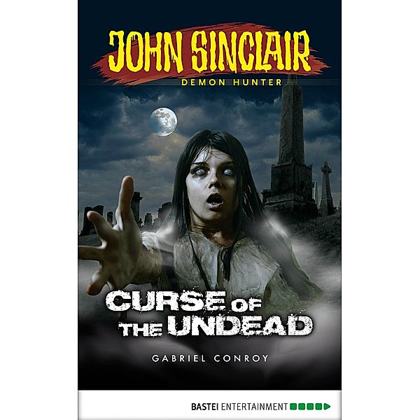 John Sinclair - Episode 1 / John Sinclair: A Horror Series Bd.1, Gabriel Conroy