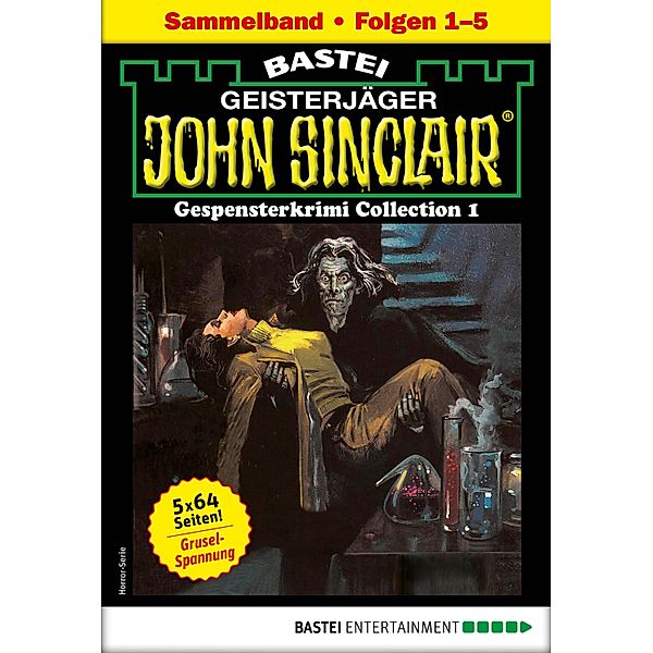 John Sinclair Gespensterkrimi Collection 1 - Horror-Serie / John Sinclair Classics Collection Bd.1, Jason Dark