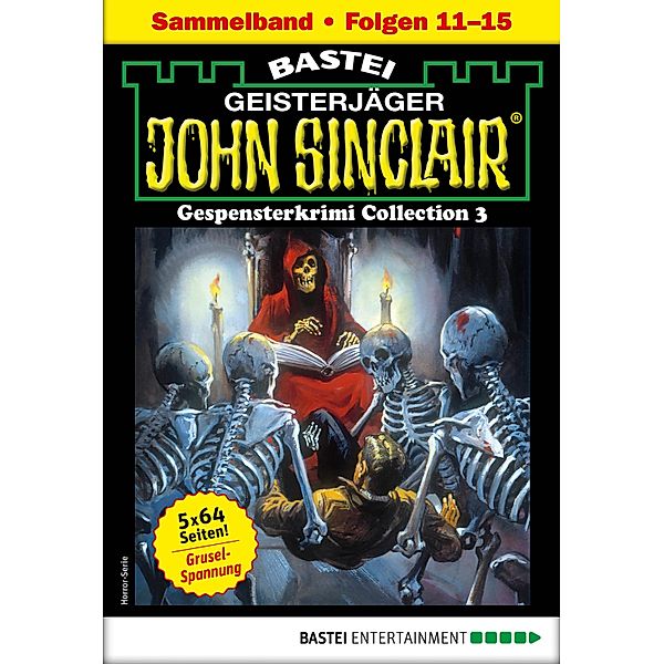 John Sinclair Gespensterkrimi Collection 3 - Horror-Serie / John Sinclair Classics Collection Bd.3, Jason Dark