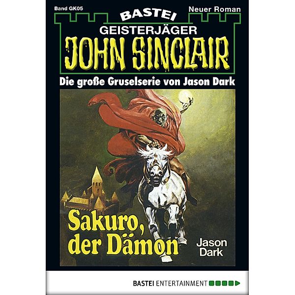 John Sinclair Gespensterkrimi - Folge 05 / John Sinclair Gespensterkrimi Bd.5, Jason Dark