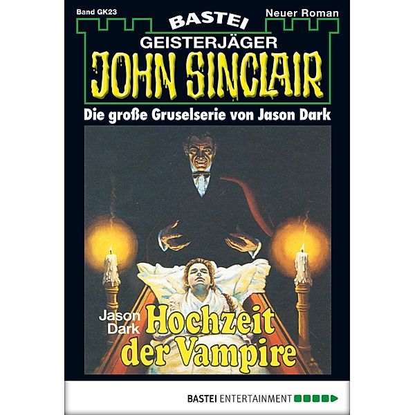 John Sinclair Gespensterkrimi - Folge 23 / John Sinclair Gespensterkrimi Bd.23, Jason Dark, Helmut Rellergerd
