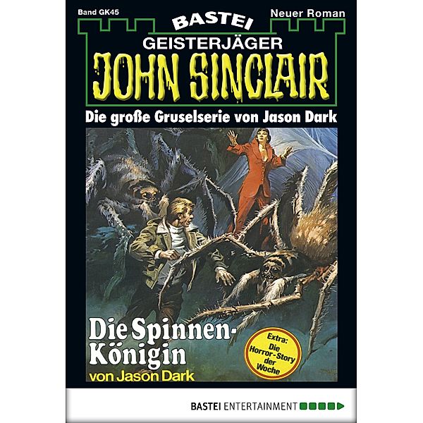John Sinclair Gespensterkrimi - Folge 45 / John Sinclair Gespensterkrimi Bd.45, Jason Dark
