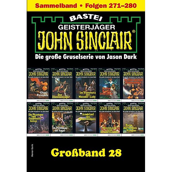 John Sinclair Großband 28 / John Sinclair Großband Bd.28, Jason Dark