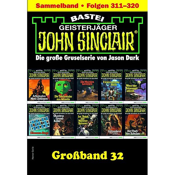 John Sinclair Großband 32 / John Sinclair Großband Bd.32, Jason Dark