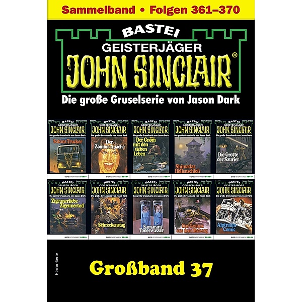 John Sinclair Großband 37 / John Sinclair Großband Bd.37, Jason Dark