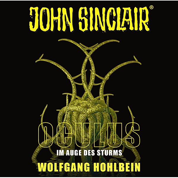 John Sinclair Oculus - 1 - Oculus - Im Auge des Sturms, Wolfgang Hohlbein