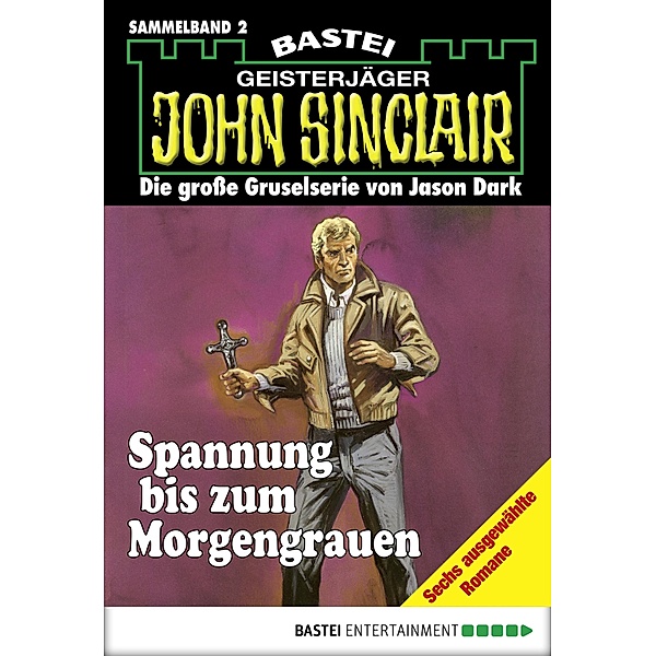 John Sinclair - Sammelband 2 / John Sinclair Sammelband Bd.2, Jason Dark