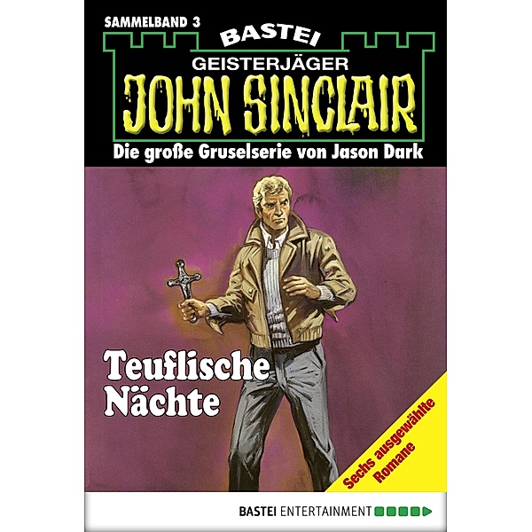 John Sinclair - Sammelband 3 / John Sinclair Sammelband Bd.3, Jason Dark