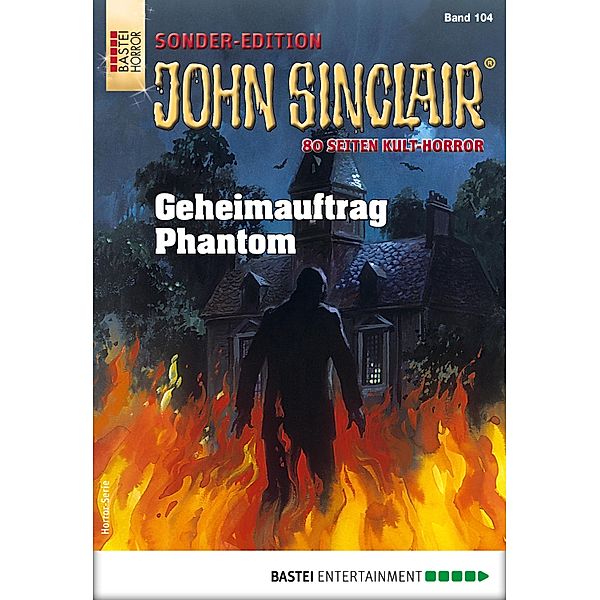 John Sinclair Sonder-Edition 104 / John Sinclair Sonder-Edition Bd.104, Jason Dark
