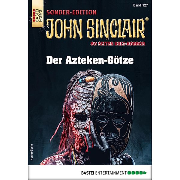 John Sinclair Sonder-Edition 127 / John Sinclair Sonder-Edition Bd.127, Jason Dark