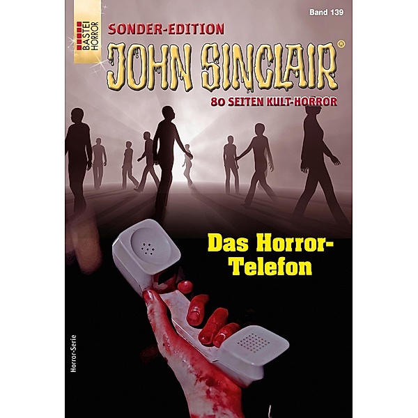 John Sinclair Sonder-Edition 139 / John Sinclair Sonder-Edition Bd.139, Jason Dark