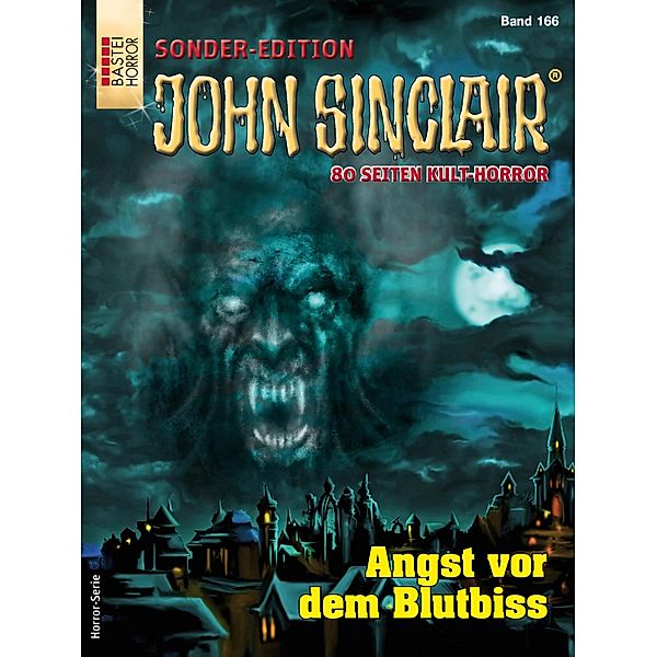 John Sinclair Sonder-Edition 166 / John Sinclair Sonder-Edition Bd.166, Jason Dark