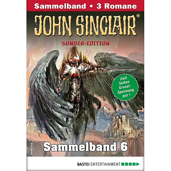 John Sinclair Sonder-Edition Sammelband 6 - Horror-Serie / John Sinclair Sonder-Edition Sammelband Bd.6, Jason Dark