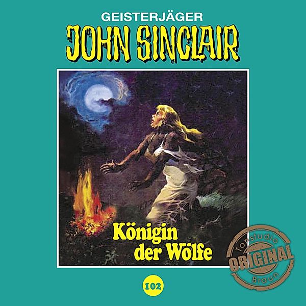 John Sinclair Tonstudio Braun - 102 - Königin der Wölfe. Teil 2 von 2, Jason Dark