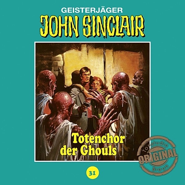 John Sinclair Tonstudio Braun - 31 - Totenchor der Ghouls, Jason Dark