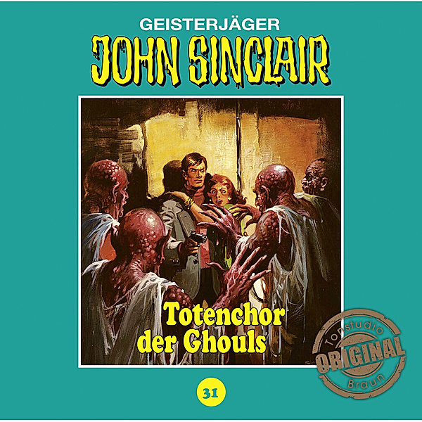 John Sinclair Tonstudio Braun - 31 - Totenchor des Ghouls, Jason Dark