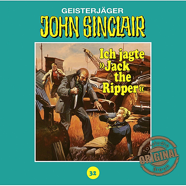 John Sinclair Tonstudio Braun - 32 - Ich jagte Jack the Ripper, Jason Dark