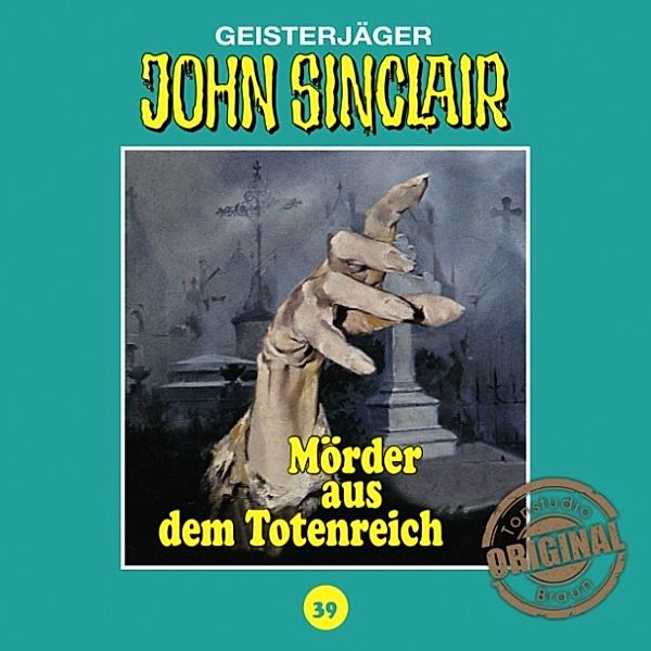John Sinclair Tonstudio Braun - 39 - Mörder aus dem Totenreich, Jason Dark