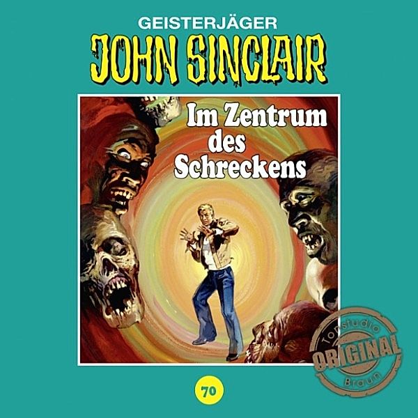 John Sinclair Tonstudio Braun - 70 - Im Zentrum des Schreckens. Teil 2 von 3, Jason Dark