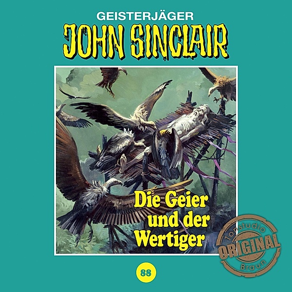 John Sinclair, Tonstudio Braun - John Sinclair, Tonstudio Braun, Folge 88: Die Geier und der Wertiger (Ungekürzt), Jason Dark