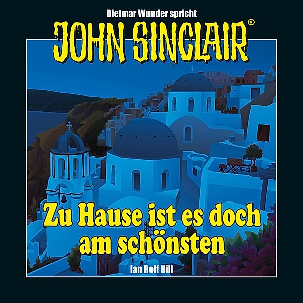 John Sinclair - Zu Hause ist es doch am schönsten, Ian Rolf Hill