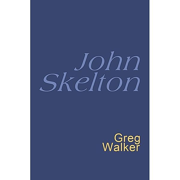 John Skelton: Everyman Poetry / Everyman's Poetry, John Skelton