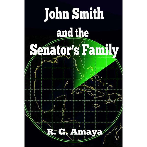 John Smith and the Senator's Family, R G Amaya