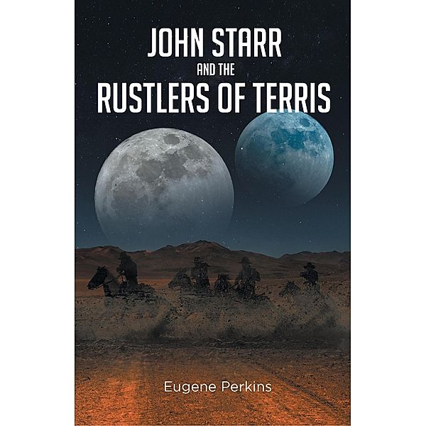 John Starr And The Rustlers Of Terris, Eugene Perkins