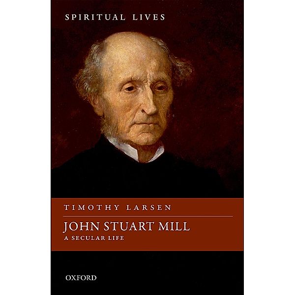 John Stuart Mill, Timothy Larsen