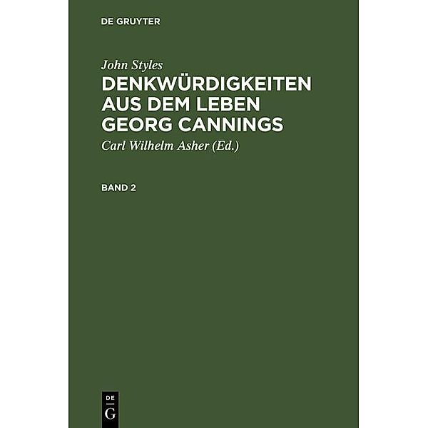 John Styles: Denkwürdigkeiten aus dem Leben Georg Cannings. Band 2, John Styles