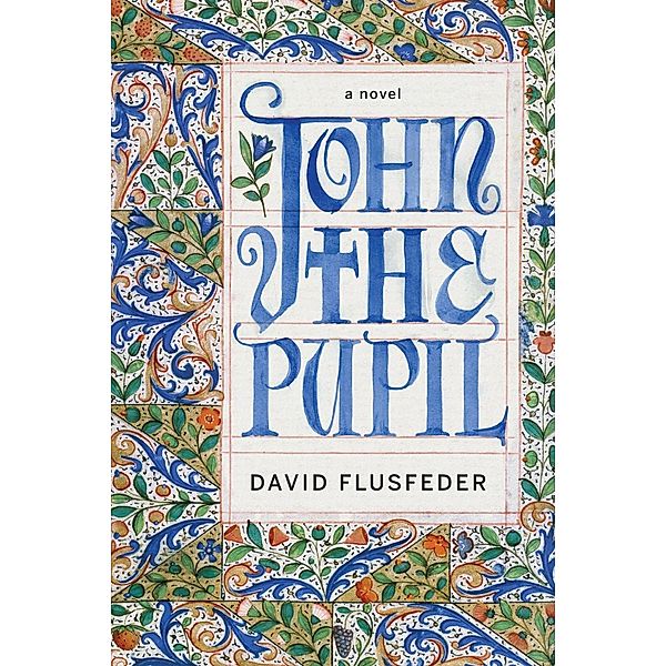 John the Pupil, David Flusfeder