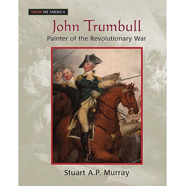 John Trumbull, Stuart A P Murray