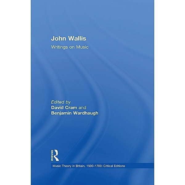 John Wallis: Writings on Music, Benjamin Wardhaugh