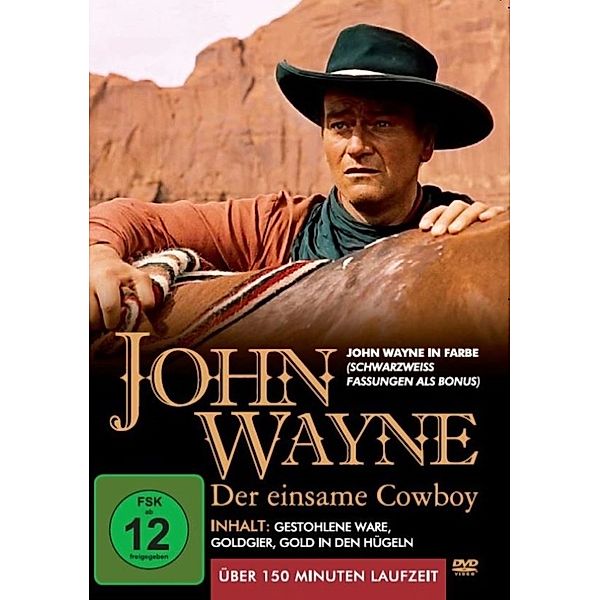 John Wayne-Der Einsame Cowboy (Gestohlene Ware, Gold in den Hügeln, Goldgier), John Wayne, Nancy Shubert, Eleanor Hunt, B. Sheldon