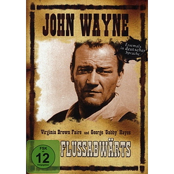 John Wayne - Flussabwärts, John Wayne