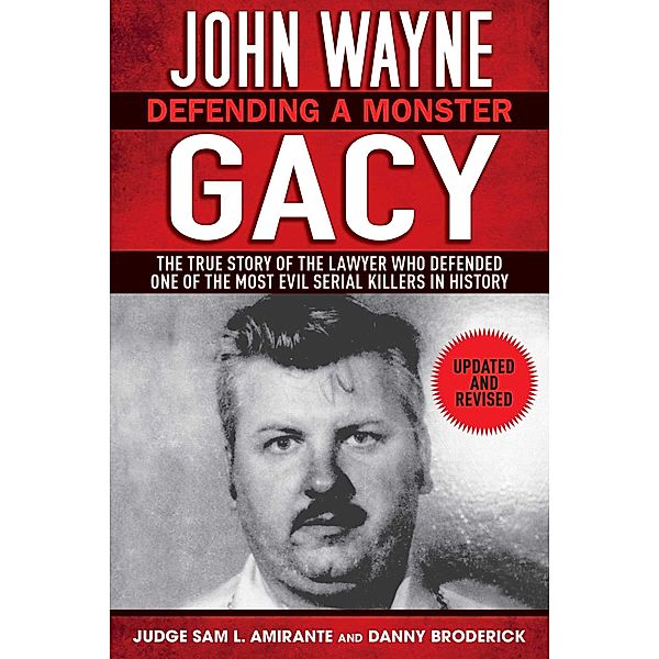 John Wayne Gacy, Sam L. Amirante, Danny Broderick