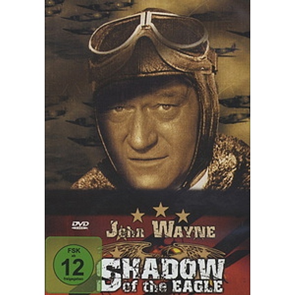 John Wayne - Shadow of the Eagle, Shadow Of The Eagle