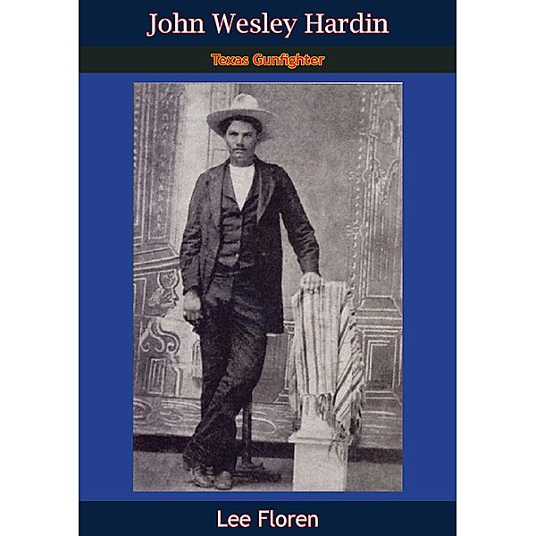 John Wesley Hardin, Lee Floren