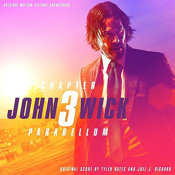 John Wick 3-Parabellum (O.S., Tyler Bates