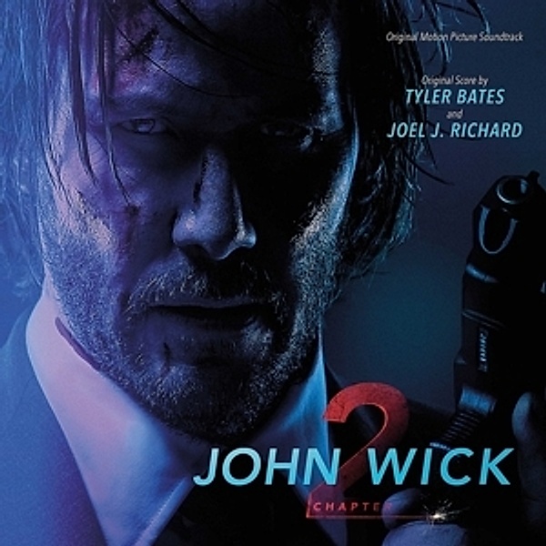 John Wick: Chapter 2 (Vinyl), Ost, Joel J. Richard, Tyler Bates