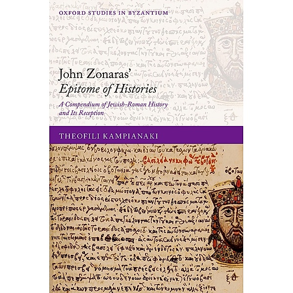 John Zonaras' Epitome of Histories, Theofili Kampianaki