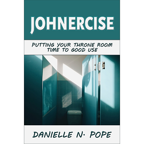 Johnercise, Danielle N. Pope