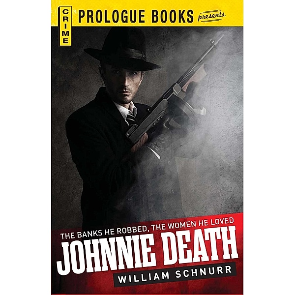 Johnnie Death, William Schnurr