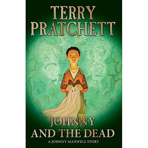 Johnny and the Dead / Johnny Maxwell, Terry Pratchett