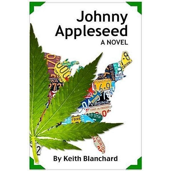 Johnny Appleseed, Keith Blanchard