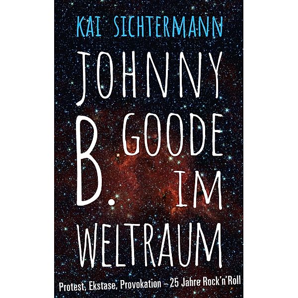 Johnny B. Goode im Weltraum, Kai Sichtermann