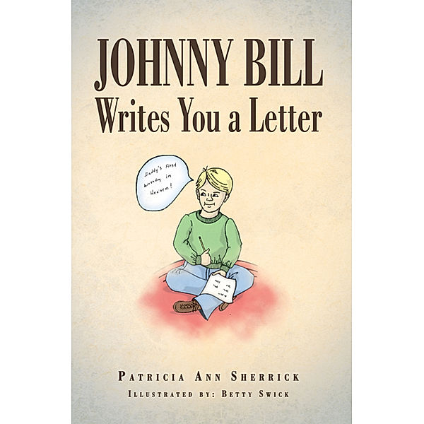 Johnny Bill Writes You a Letter, Patricia Ann Sherrick