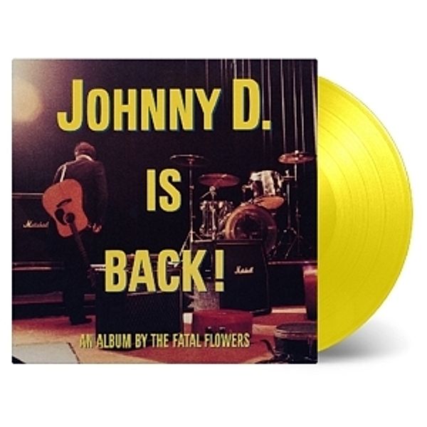 Johnny D.Is Back! (Ltd Gelbes Vinyl), Fatal Flowers