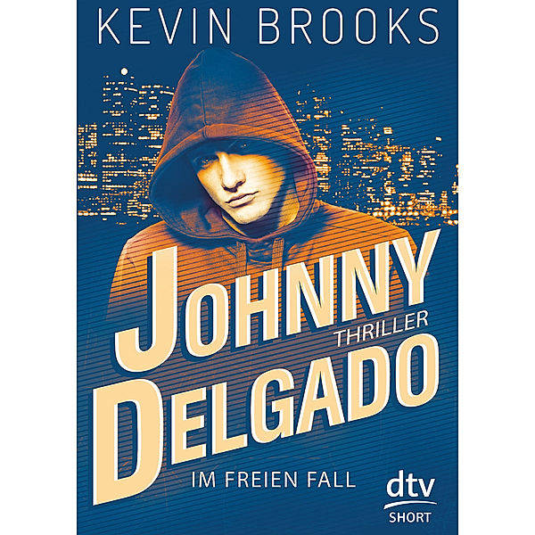 Johnny Delgado - Im freien Fall, Kevin Brooks