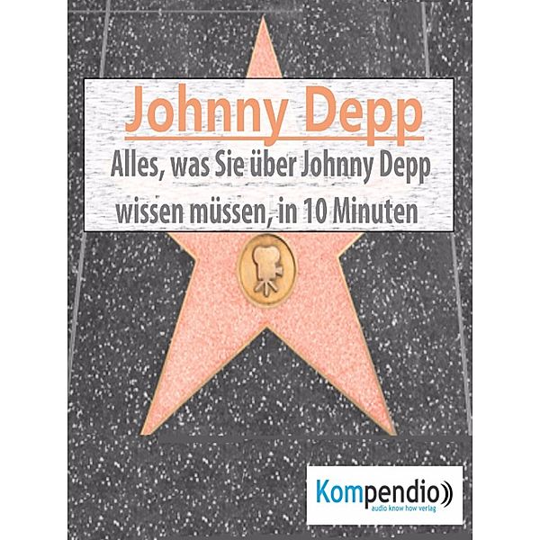 Johnny Depp (Biografie kompakt):, Alessandro Dallmann